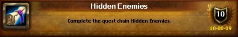 Hidden Enemies - Complete the quest chain Hidden Enemies
