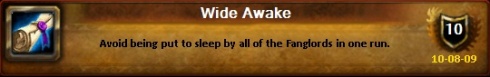 Wide Awake - Avoid being put to sleep by all of the Fanglords in one run.